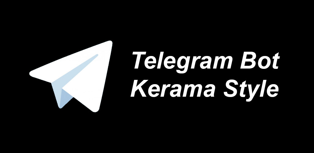 Telegram Bot Kerama Style